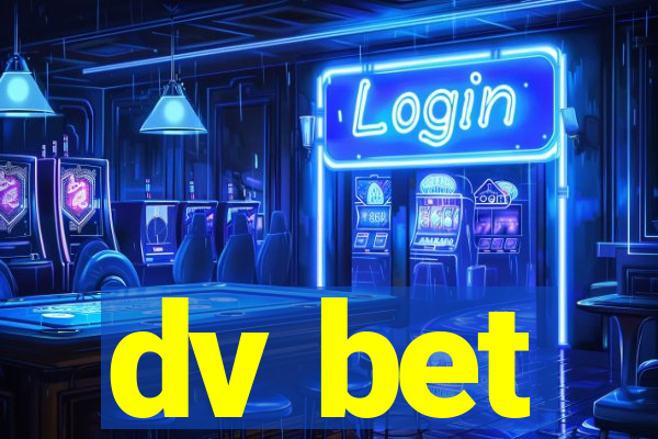 dv bet