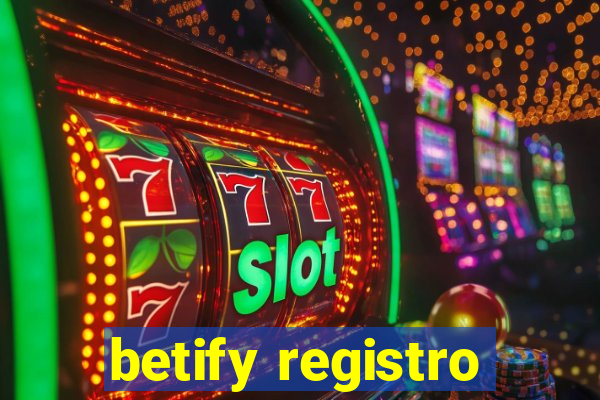 betify registro