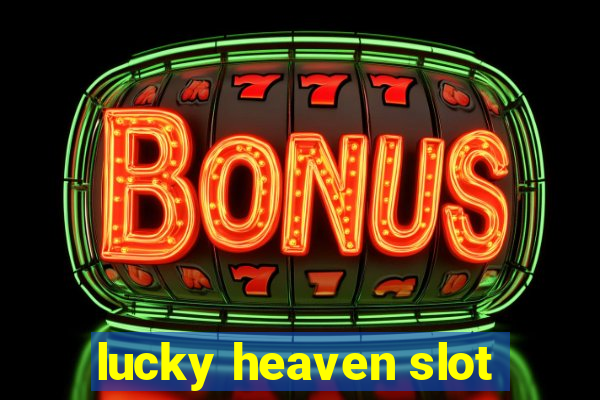 lucky heaven slot