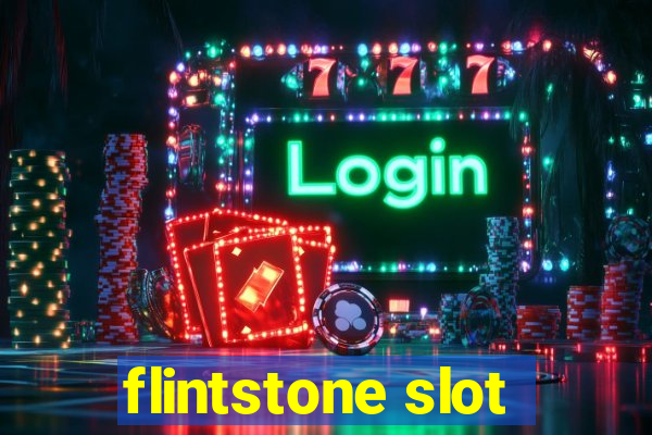 flintstone slot