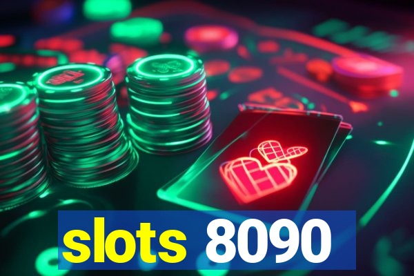 slots 8090