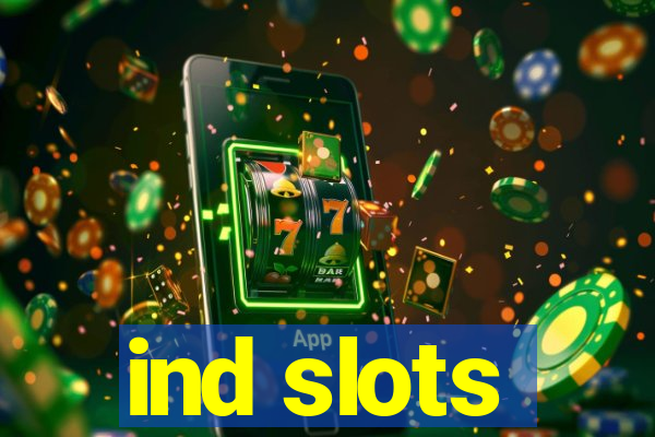 ind slots