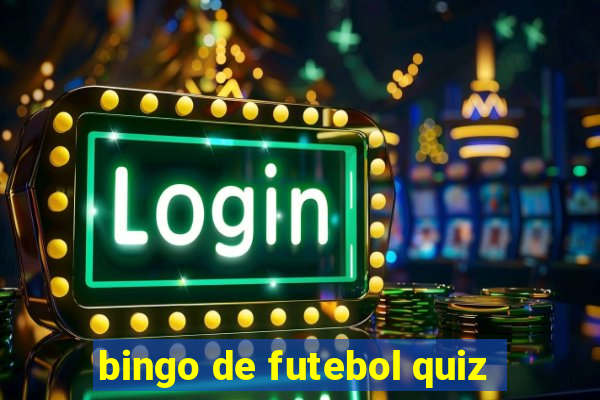 bingo de futebol quiz