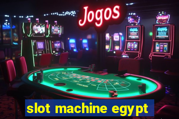 slot machine egypt