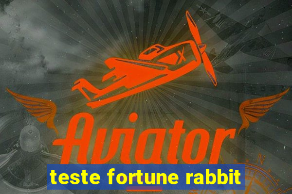 teste fortune rabbit