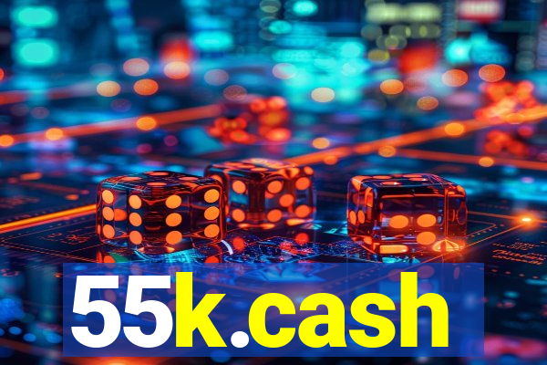 55k.cash