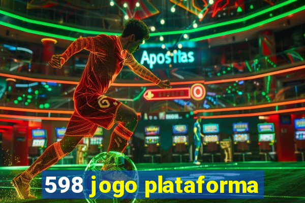 598 jogo plataforma