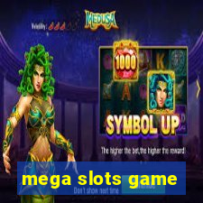 mega slots game