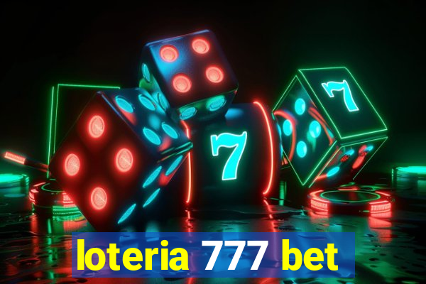 loteria 777 bet