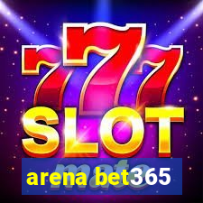 arena bet365