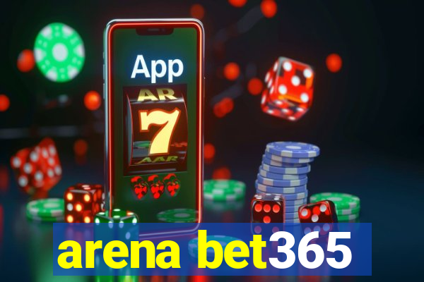 arena bet365