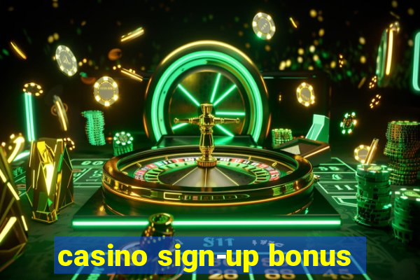 casino sign-up bonus