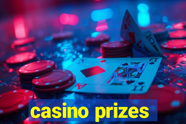 casino prizes