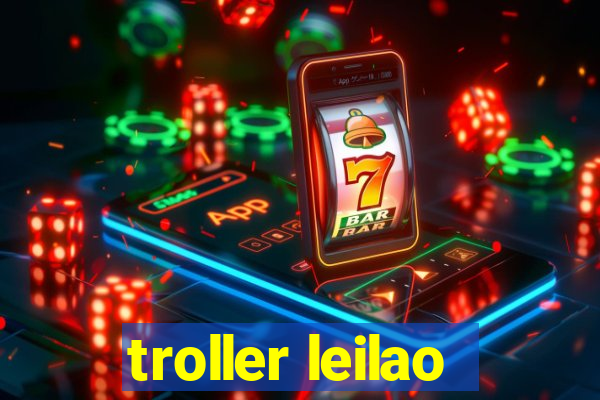 troller leilao