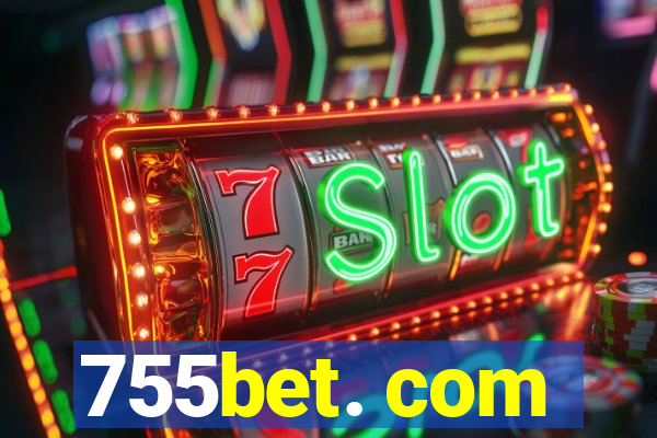 755bet. com