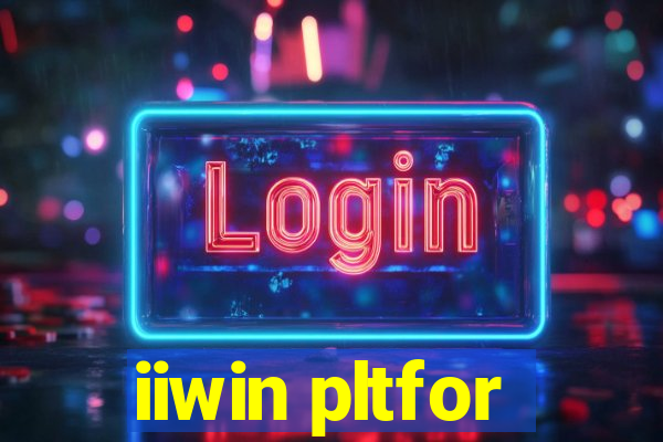 iiwin pltfor