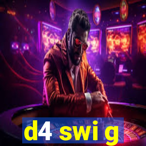 d4 swi g