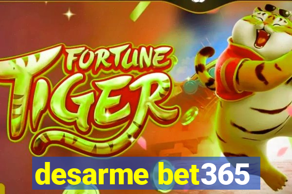 desarme bet365