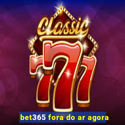 bet365 fora do ar agora