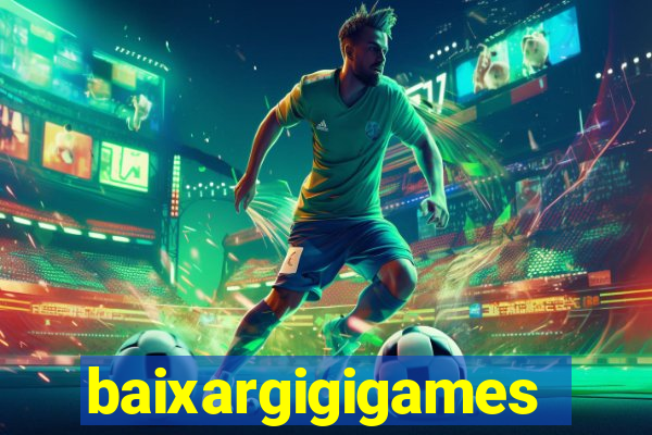 baixargigigames