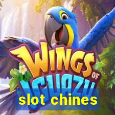 slot chines