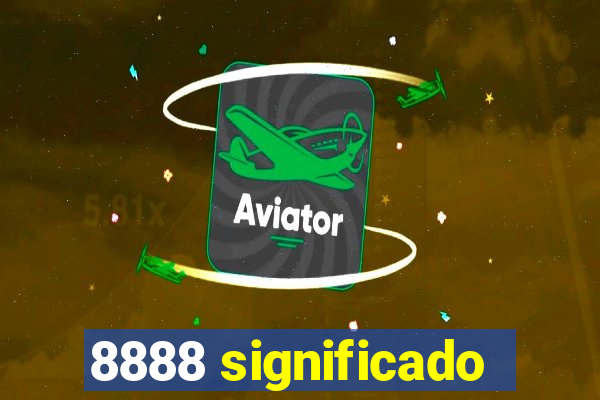 8888 significado