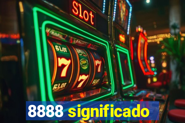 8888 significado