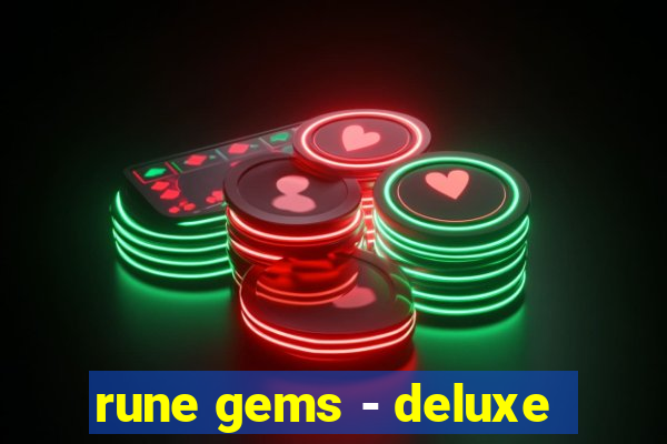 rune gems - deluxe