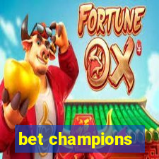 bet champions