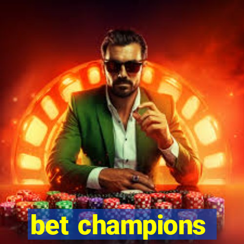 bet champions