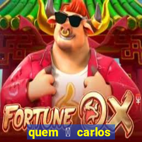 quem 茅 carlos eduardo fortuna