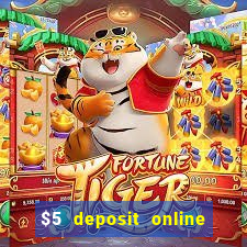 $5 deposit online casino australia