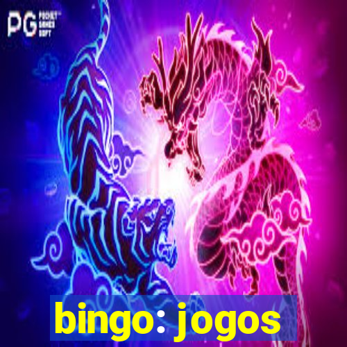 bingo: jogos