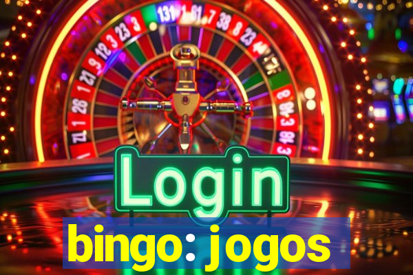 bingo: jogos