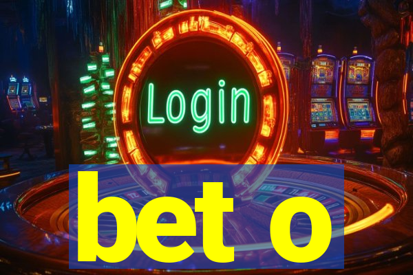 bet o