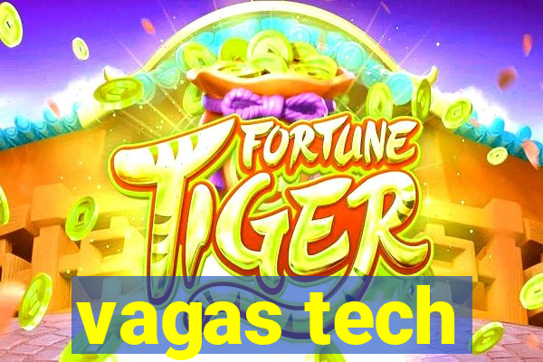 vagas tech