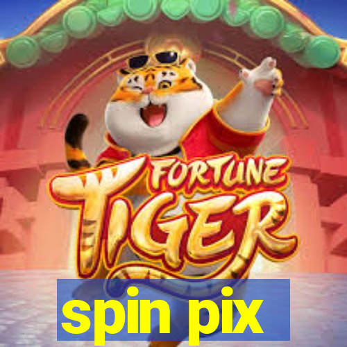 spin pix