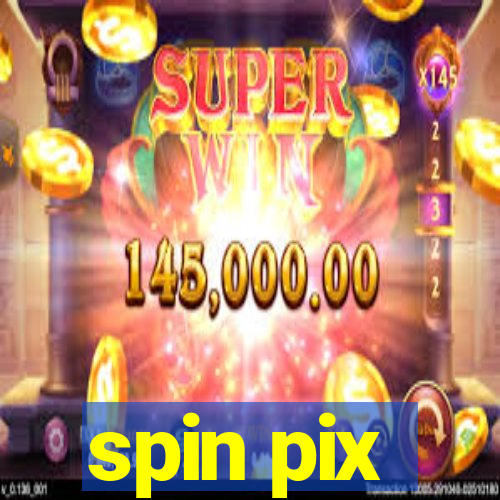 spin pix