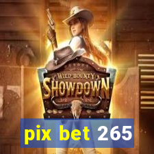 pix bet 265