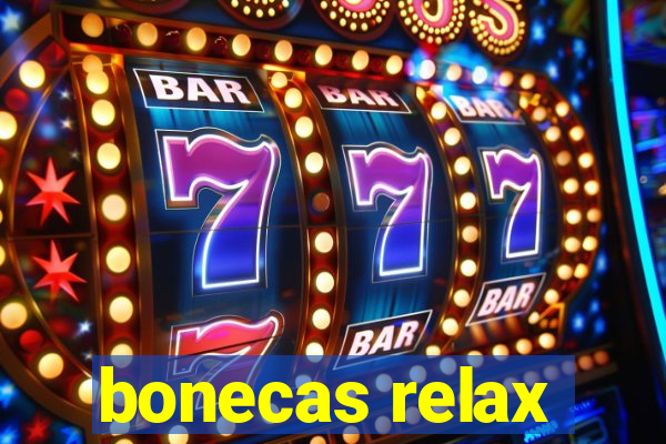 bonecas relax