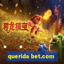 querida bet.com