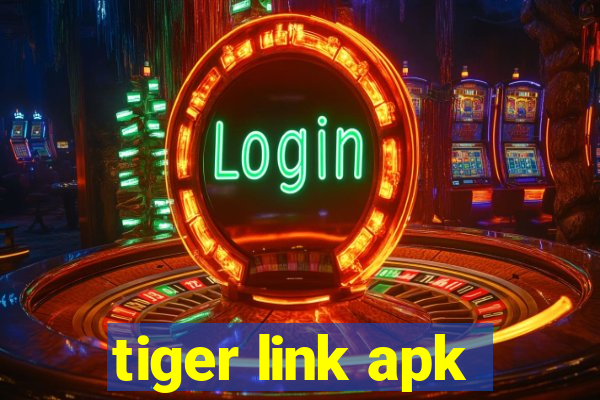 tiger link apk