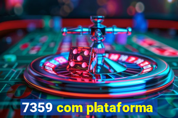 7359 com plataforma