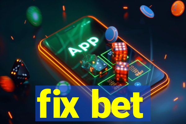 fix bet