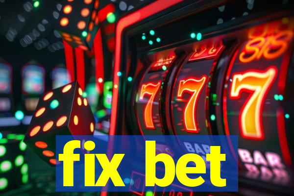 fix bet