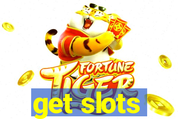 get slots