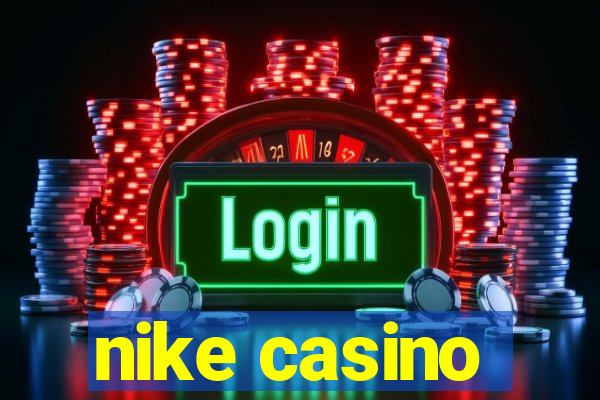 nike casino