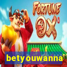 betyouwanna