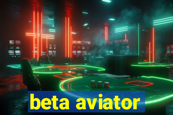 beta aviator