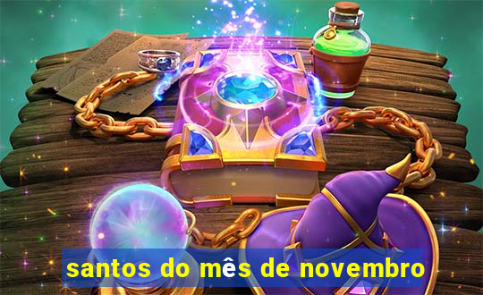 santos do mês de novembro